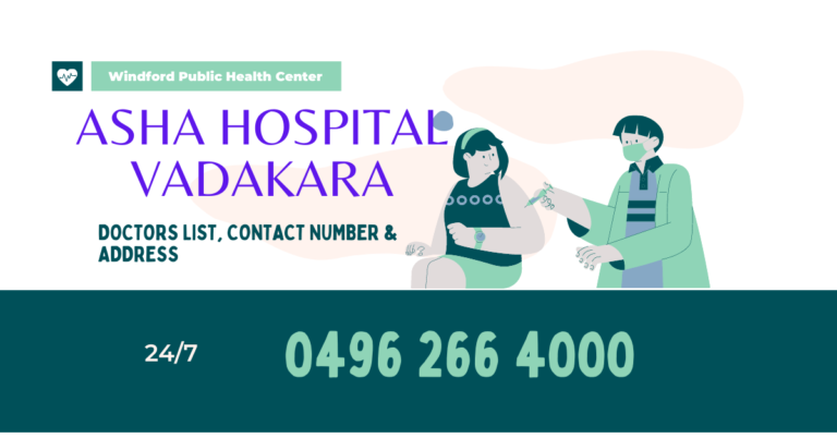 Asha Hospital Vadakara – Doctors List, Contact Number & Address