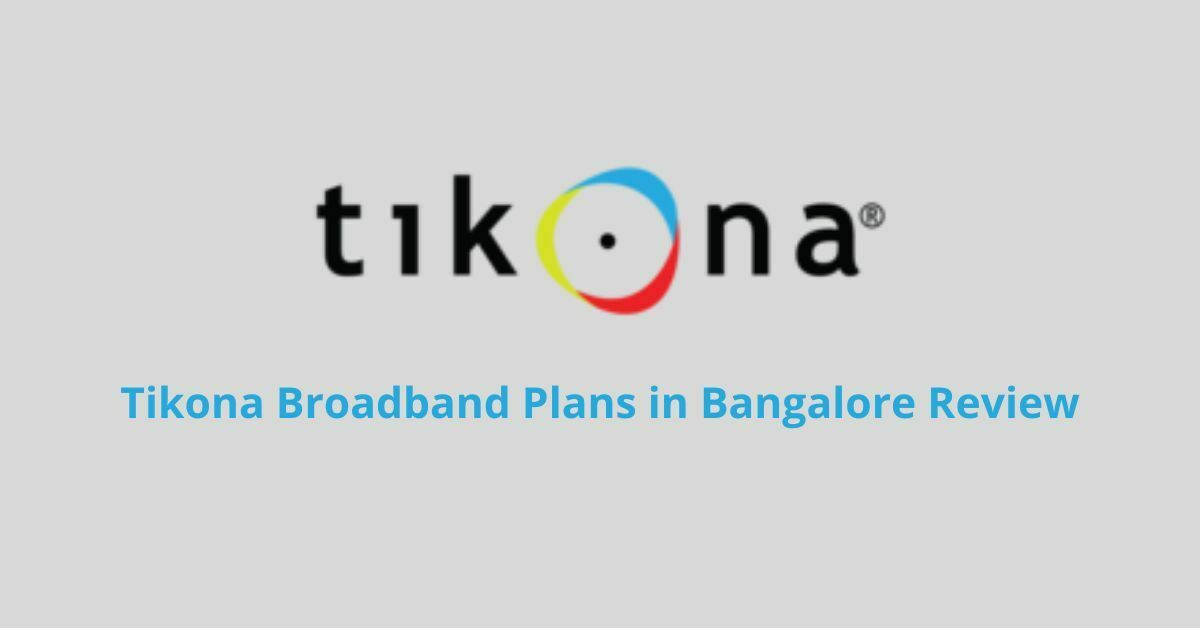 Tikona Broadband Plans in Bangalore Review