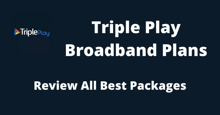 Triple Play Broadband Plans Review All Best Packages