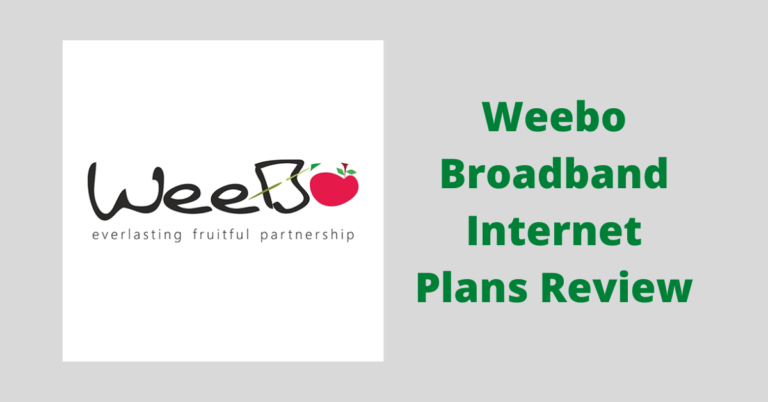 Weebo Broadband Internet Plans Review