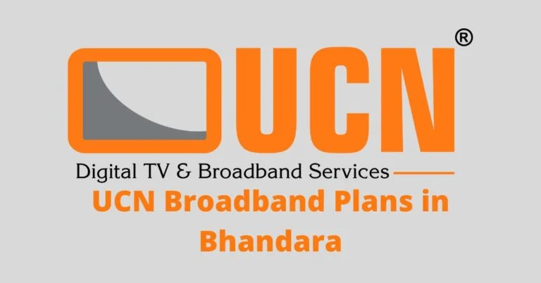 UCN Broadband Plans in Bhandara